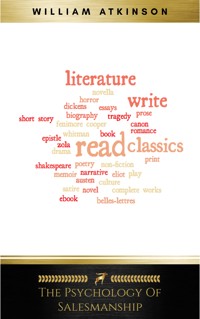 The Psychology of Salesmanship - William Atkinson - E-Book