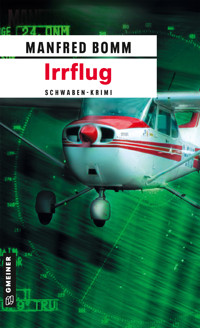 Irrflug - Manfred Bomm - E-Book