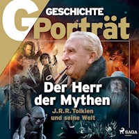 G/GESCHICHTE - Der Herr der Mythen: J. R. R. Tolkien und seine Welt - G Geschichte - Hörbuch