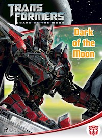 Transformers – Dark of the Moon - Michael Kelly - E-Book