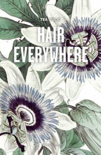Hair Everywhere - Tea Tulic - E-Book