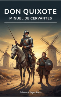 Don Quixote - Miguel de Cervantes - E-Book