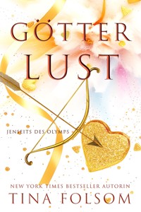 Götterlust - Tina Folsom - E-Book