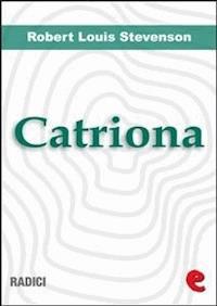 Catriona - Robert Louis Stevenson - E-Book