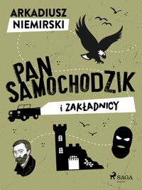 Pan Samochodzik i zakładnicy - Arkadiusz Niemirski - E-Book