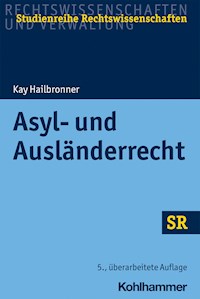 Asyl- und Ausländerrecht - Kay Hailbronner - E-Book