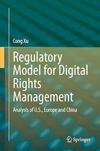Regulatory Model for Digital Rights Management - Cong Xu - E-Book