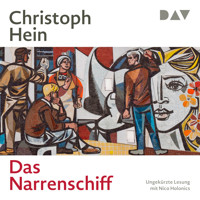 Das Narrenschiff - Christoph Hein - Hörbuch