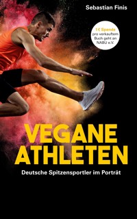 Vegane Athleten - Sebastian Finis - E-Book