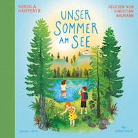 Unser Sommer am See - Nikola Huppertz - Hörbuch