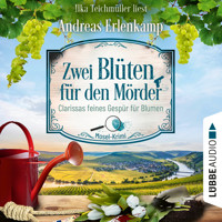 Zwei Blüten für den Mörder - Clarissas feines Gespür für Blumen - Mosel-Krimi, Teil 2 (Ungekürzt) - Andreas Erlenkamp - Hörbuch