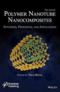 Polymer Nanotubes Nanocomposites - Vikas Mittal - E-Book