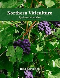 Northern Viticulture - Juha Karvonen - E-Book