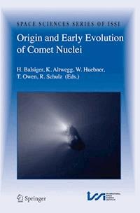 Origin and Early Evolution of Comet Nuclei -  - E-Book