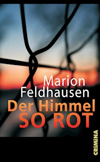 Der Himmel so rot - Marion Feldhausen - E-Book