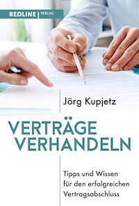 Verträge verhandeln - Jörg Kupjetz - E-Book