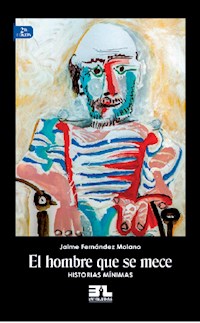El hombre que se mece - Jaime Fernández Molano - E-Book