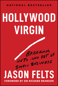 Hollywood Virgin - Jason Felts - E-Book