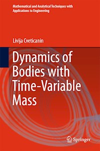 Dynamics of Bodies with Time-Variable Mass - Livija Cveticanin - E-Book