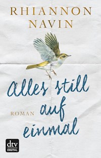 Alles still auf einmal - Rhiannon Navin - E-Book
