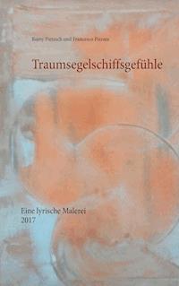Traumsegelschiffsgefühle - Romy Pietzsch - E-Book