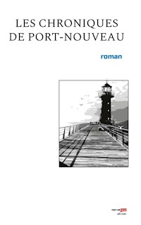 Les chroniques de port-nouveau -  - E-Book