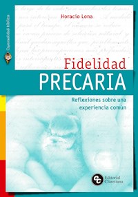 Fidelidad precaria - Horacio Lona - E-Book