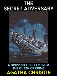 The Secret Adversary - Agatha Christie - E-Book