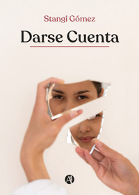 Darse Cuenta - Stangi Gómez - E-Book