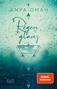 Regenglanz - Anya Omah - E-Book