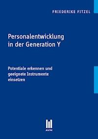 Personalentwicklung in der Generation Y - Friederike Fitzel - E-Book