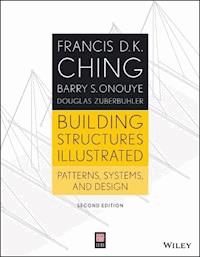 Building Structures Illustrated - Francis D. K. Ching - E-Book