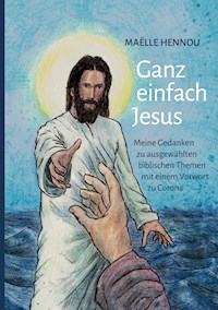 Ganz einfach Jesus - Maëlle Hennou - E-Book
