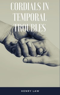 Cordials In Temporal Troubles - Henry Law - E-Book