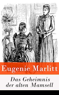 Das Geheimnis der alten Mamsell - Eugenie Marlitt - E-Book