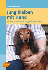 Jung bleiben mit Hund - Christine Menges - E-Book