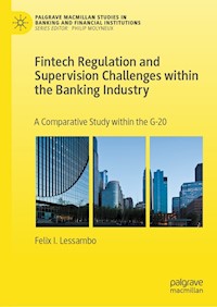 Fintech Regulation and Supervision Challenges within the Banking Industry - Felix I. Lessambo - E-Book