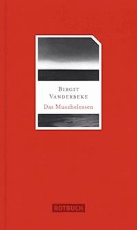 Das Muschelessen - Birgit Vanderbeke - E-Book
