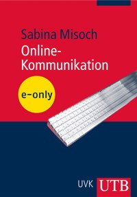 Online-Kommunikation - Sabina Misoch - E-Book