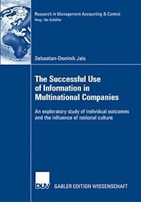 The Successful Use of Information in Multinational Companies - Sebastian-Dominik Jais - E-Book