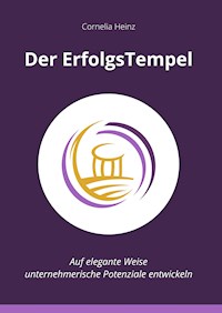Der ErfolgsTempel - Cornelia Heinz - E-Book