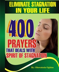 Eliminate Stagnation in your Life - Oluwatosin Ogidan - E-Book