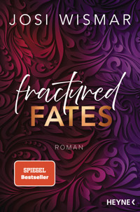 Fractured Fates - Josi Wismar - E-Book