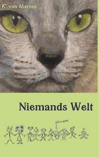 Niemands Welt - K. von Marées - E-Book