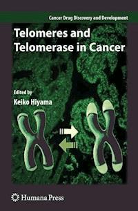 Telomeres and Telomerase in Cancer -  - E-Book