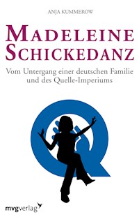 Madeleine Schickedanz - Anja Kummerow - E-Book