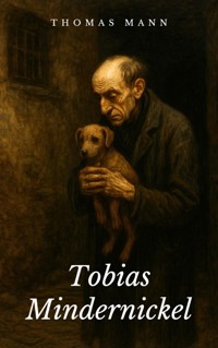 Tobias Mindernickel - Thomas Mann - E-Book