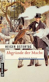Abgründe der Macht - Heiger Ostertag - E-Book