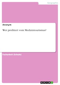 Wer profitiert vom Medizintourismus? -  - E-Book
