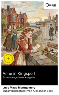 Anne in Kingsport (Zusammengefasste Ausgabe) - Lucy Maud Montgomery - E-Book